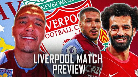 MATCH PREVIEW - ASTON VILLA VS LIVERPOOL