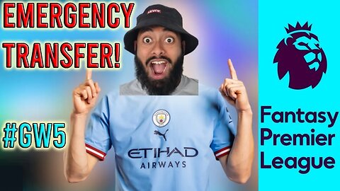 Emergency Transfer Before FPL Gameweek 5! | FPL 2023/24 | GW5