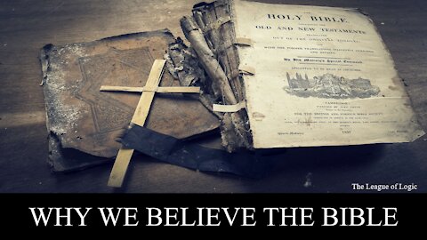 Why We Believe the Bible