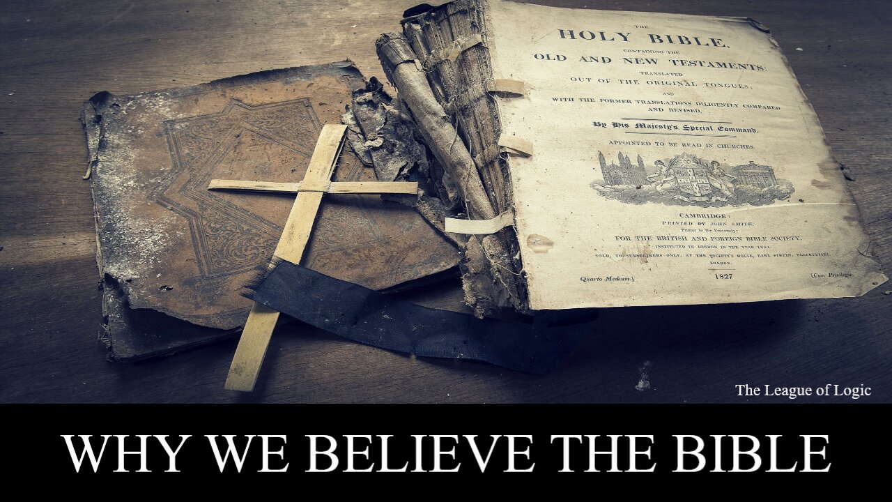 Why We Believe the Bible