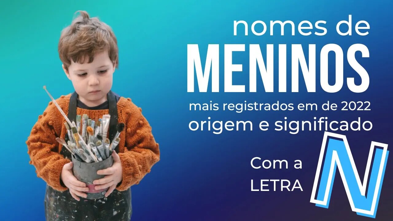 Nomes masculinos com a letra n origem e significado