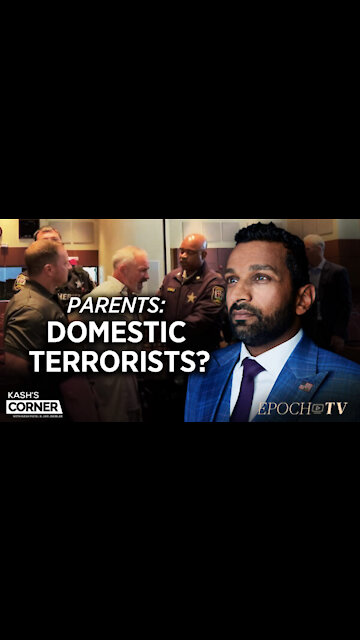 Kash’s Corner: ‘Domestic Terrorism’ at School Board Meetings?; Lt. Col. Scheller’s Court Martial