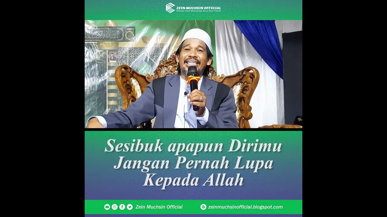 Jangan Pernah Lupakan Allah - Ustadz Zein Muchsin