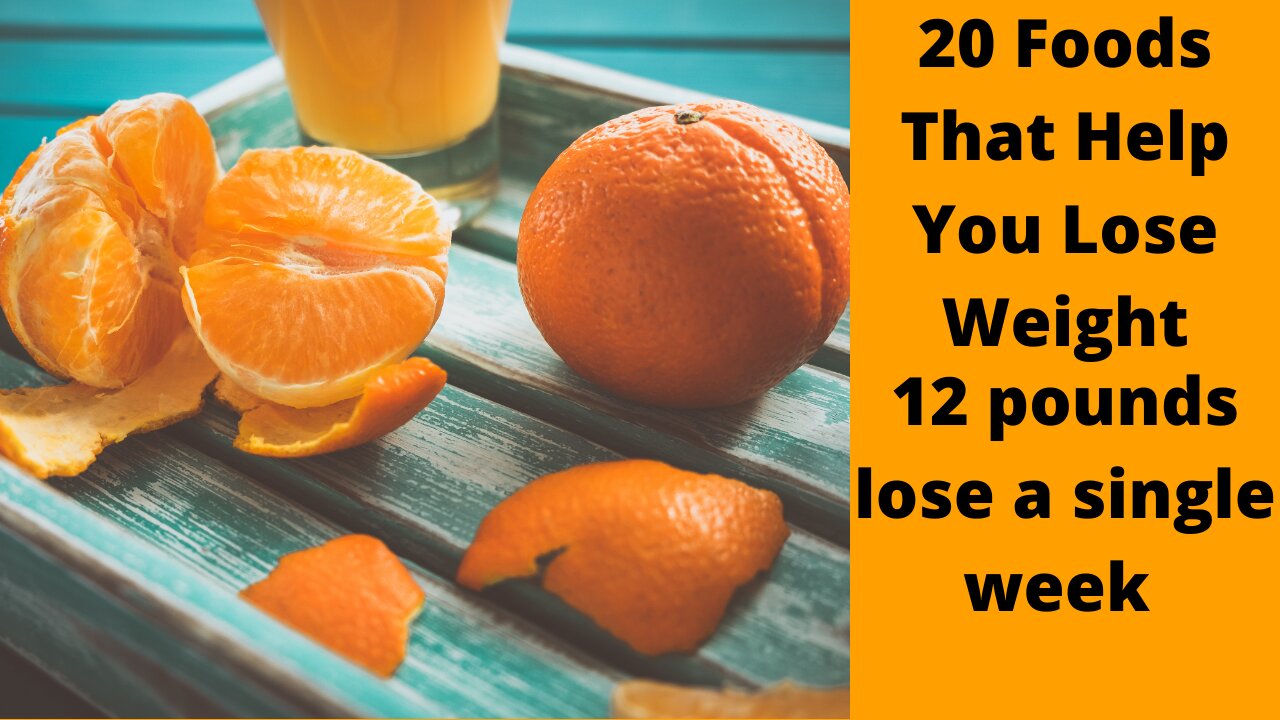 20 Foods That Help You Lose Weight ! weight loss tips2021