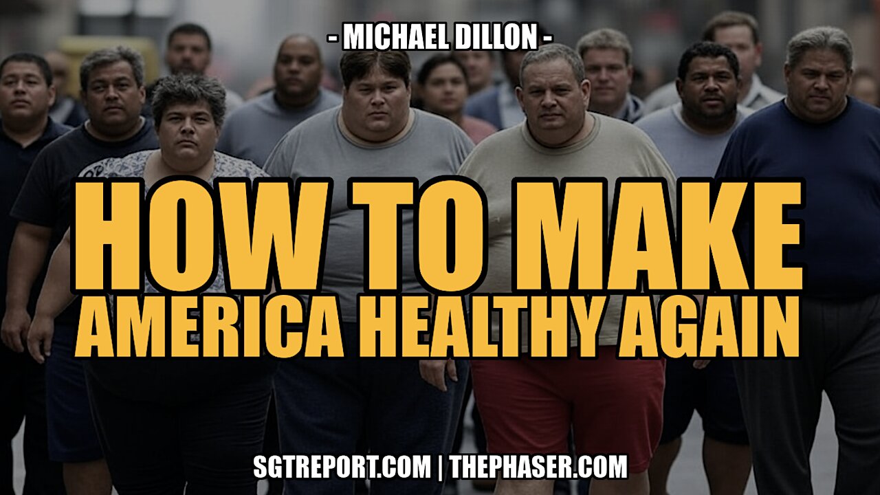 HOW TO MAKE AMERICA HEALTHY AGAIN -- Mike Dillon