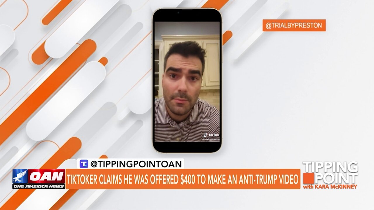 Tipping Point - TikToker Claims He Was Offered $400 To Make an Anti-Trump Video