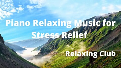 Piano Relaxing Music for Stress Relief || Relaxing Music, Meditation Music,Sleeping Music