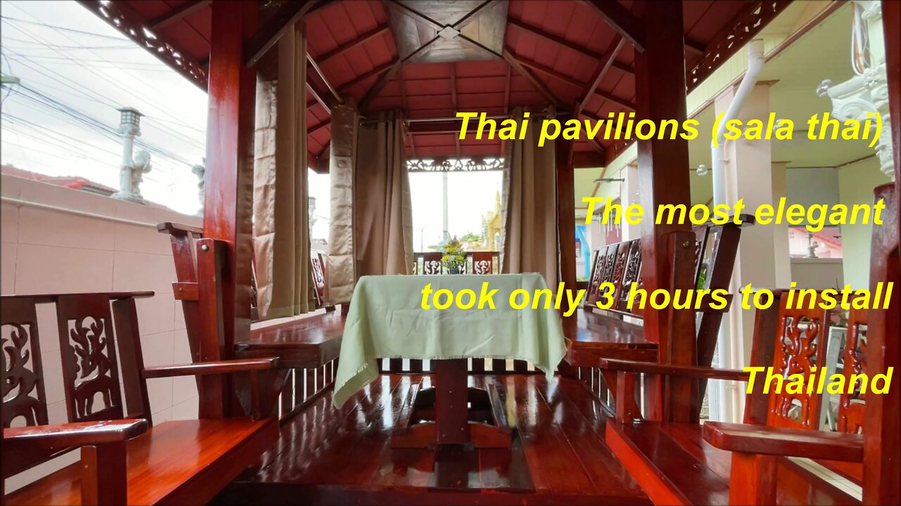 Thai pavilions (Sala Thai) The most elegant took only 3 hours to install Thailand