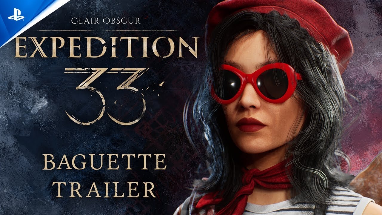 Clair Obscur Expedition 33 - Baguette Trailer (French Cast Reveal) PS5 Games - Latest Update