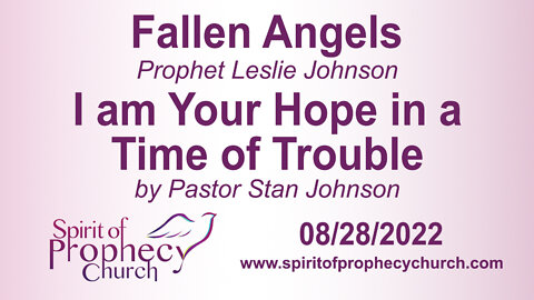 Fallen Angels / I am Your Hope in a Time of Trouble 08/28/2022