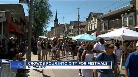 It's a busy festival weekend in Milwaukee