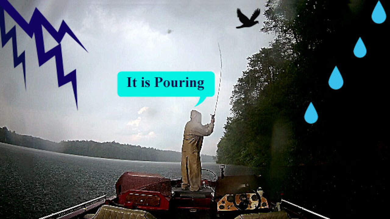 Fishing in the Pouring Down Rain