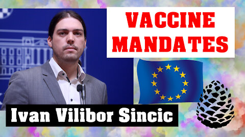 Ivan Vilibor Sincic on Vaccine Mandates, 8th Dec 2021, EU Parliament Pinecone