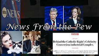 NEWS FROM THE PEW: EPISODE 124: Kamala v Trump, Haiti in Ohio, Vanity Fair Article