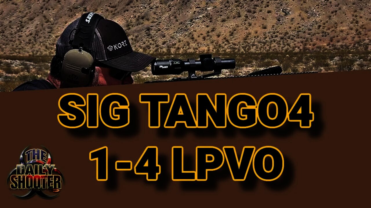 Sig Sauer Tango4 1-4x24 LPVO Review