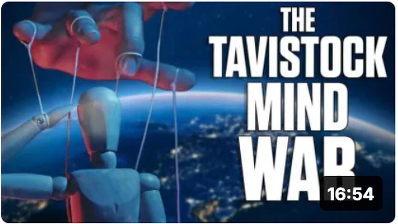 Deep Dive on Tavistock: The Institution Of Mass Brainwashing & Social Engineering