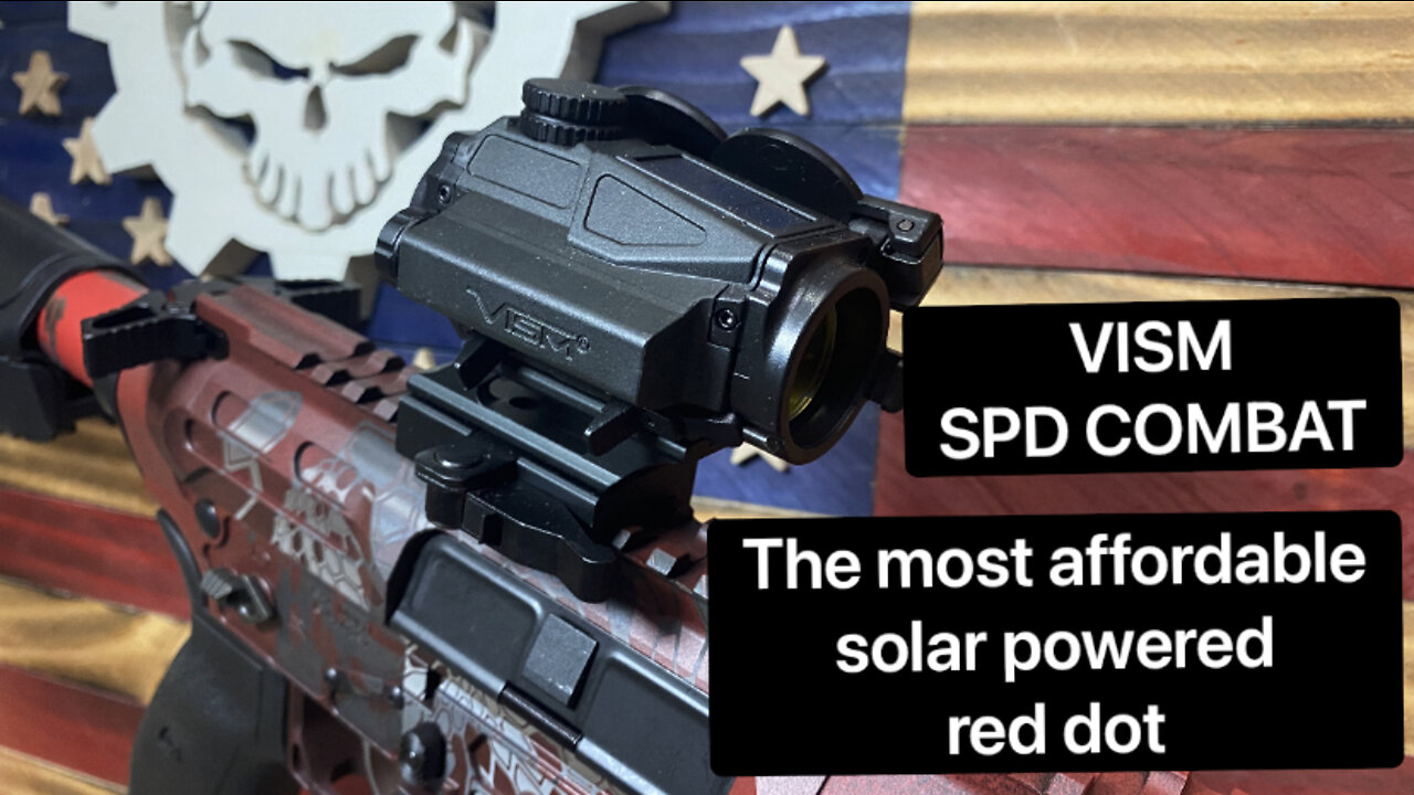 The most affordable solar powered optic, Vism SPD combat