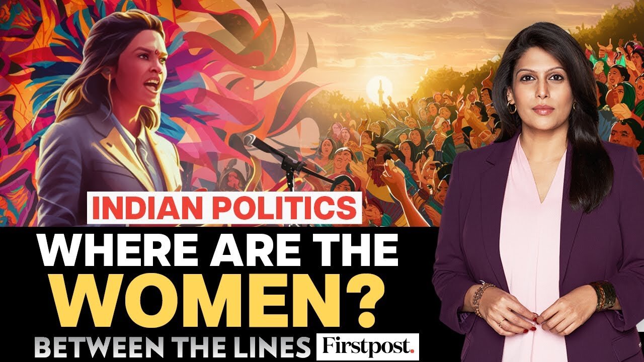 Why Are There So Few Women in Indian Politics? | Between the Lines with Palki Sharma