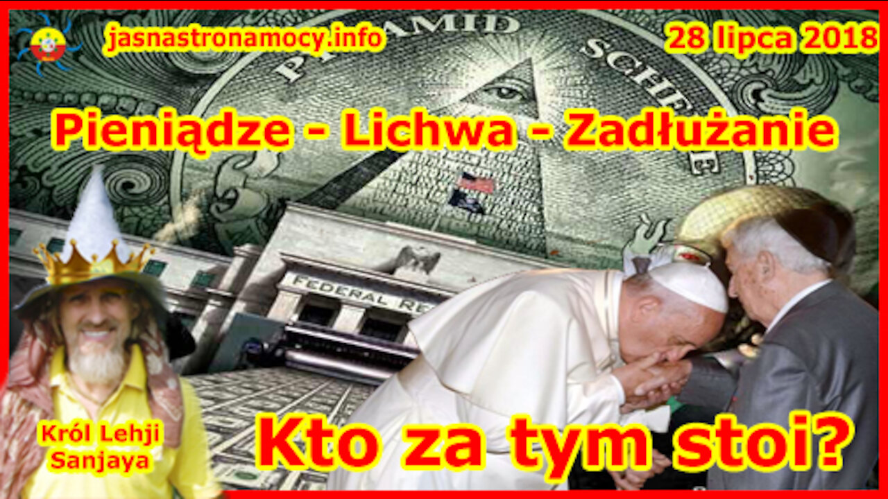 Pieniądze, lichwa, zadłużanie. Kto za tym stoi NWO