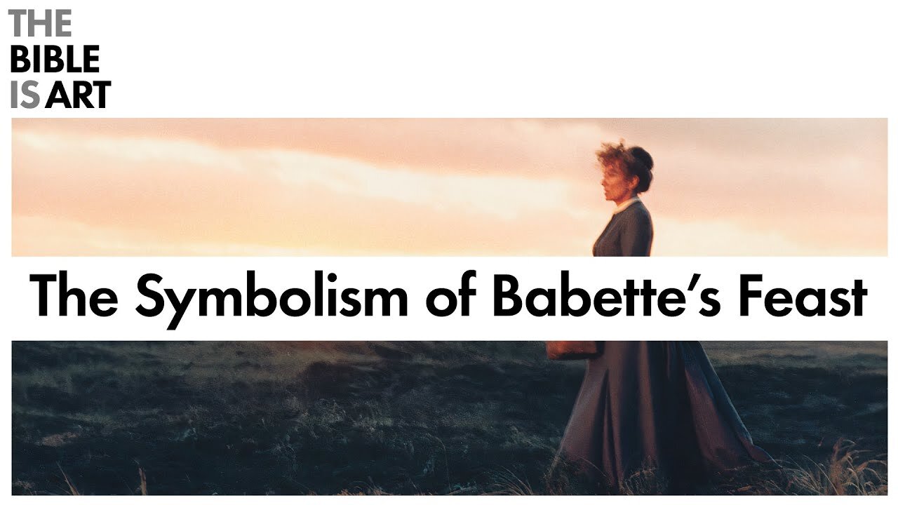 The Symbolism of Babette's Feast