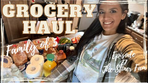 Episode 27--Episode 27--Family of Five Grocery Haul