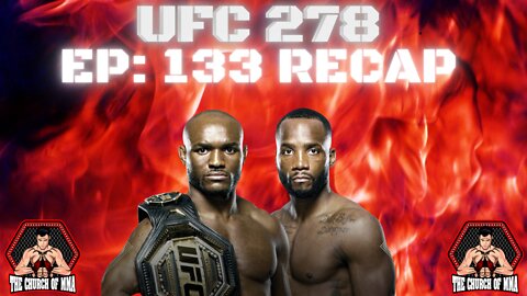 Ep.133 UFC 278 RECAP | MMA NEWS