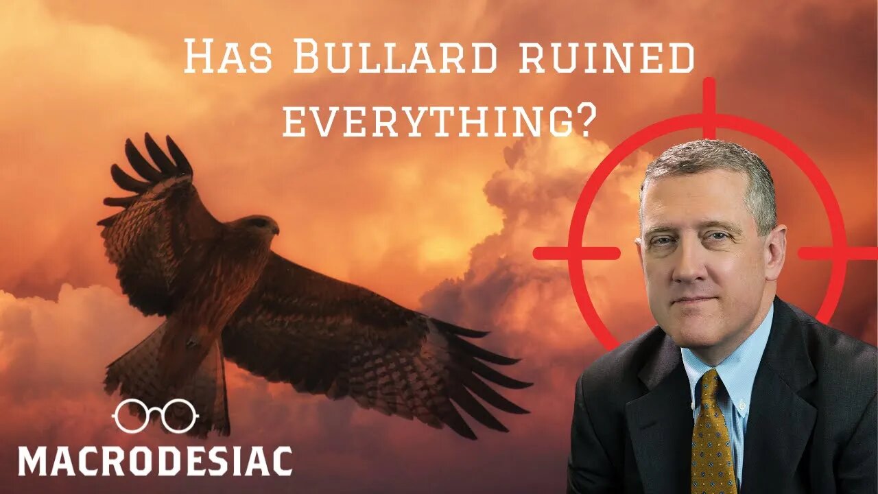 Bullard hawkish on CPI: has he ruined everything?