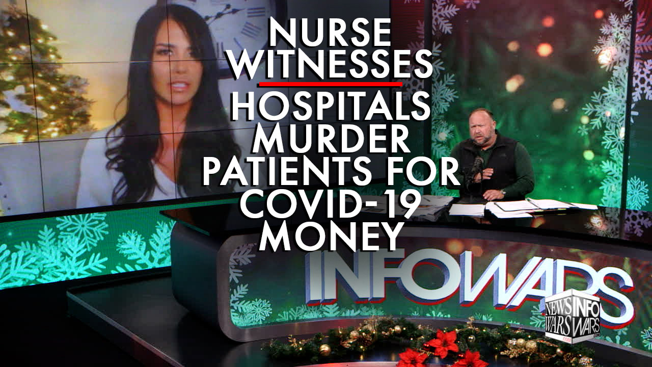 Breaking! Nurse Witnesses Hospitals Murder Patients for Covid-19 Money