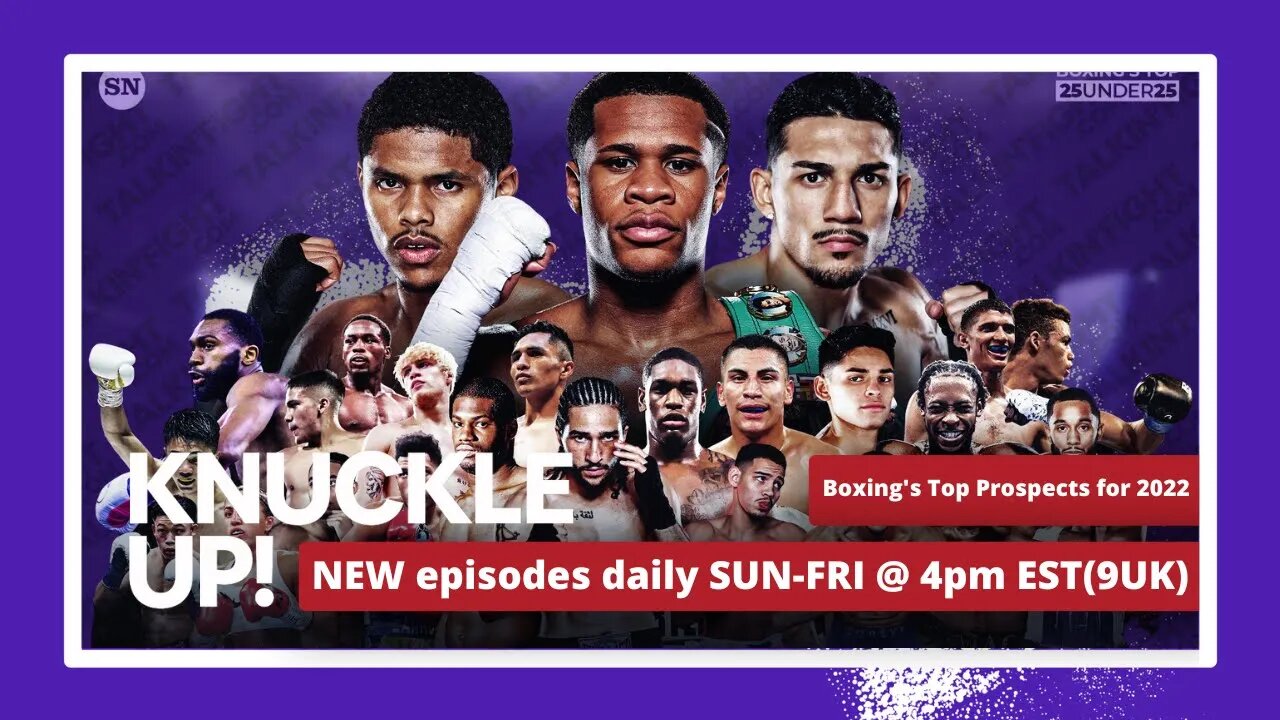 Boxing's Top Prospects for 2022 | Knuckle Up with Mike and Cedric