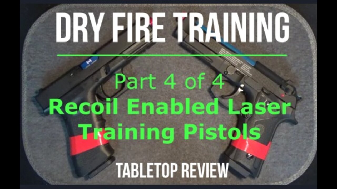 Dry-Firing at Home with Recoil Enabled Laser Training Firearms – Episode #202219