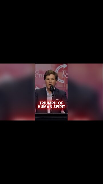 Tucker Carlson: Trump's Win Will Be a Triumph of The Human Spirit
