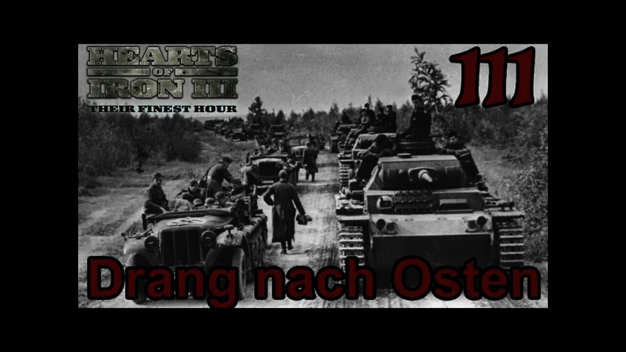 Should Series Cont.? Hearts of Iron 3: Black ICE 10.41 - 111 Germany - Drang nach Osten