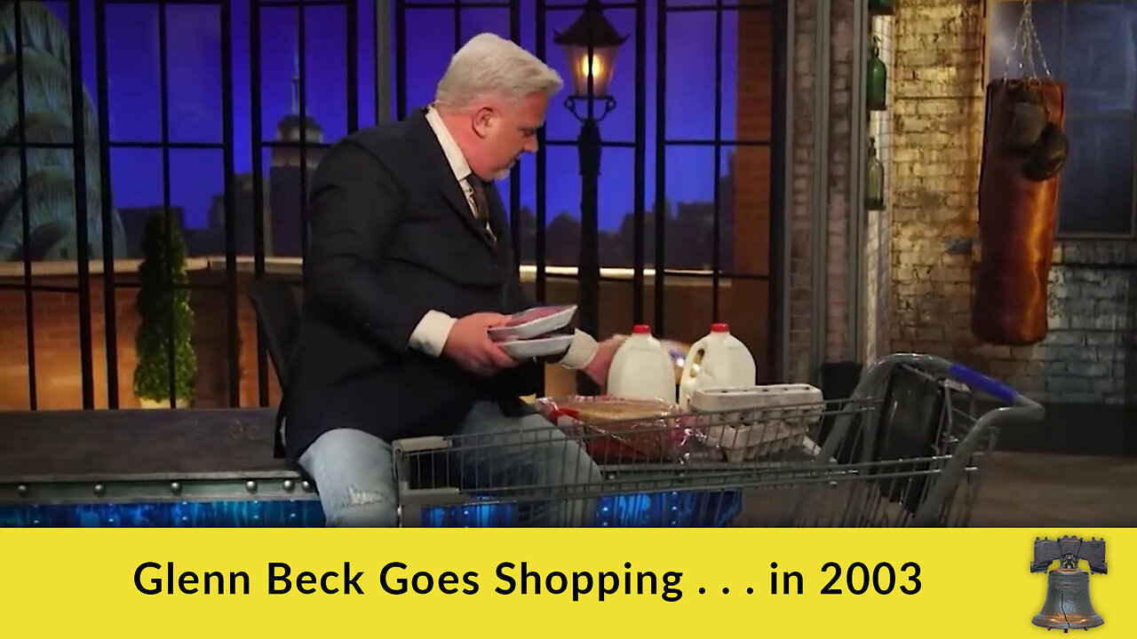 Glenn Beck Goes Shopping . . . in 2003