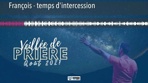 François - temps d'intercession