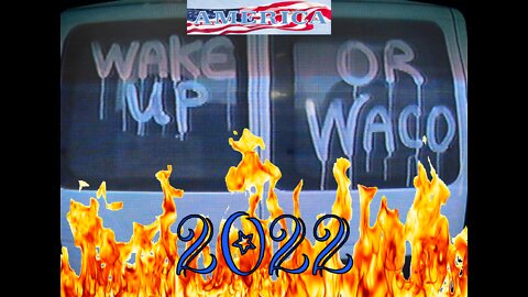 America Wake Up or Waco - 3rd Edition New 2022