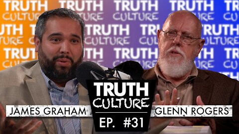 “Biblical Faith” | Truth Culture Ep #31