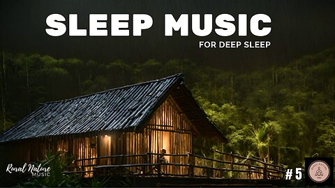 Relaxing Music for Deep Sleep | Ambient Music for Deep Rest | Sleep Music Nature