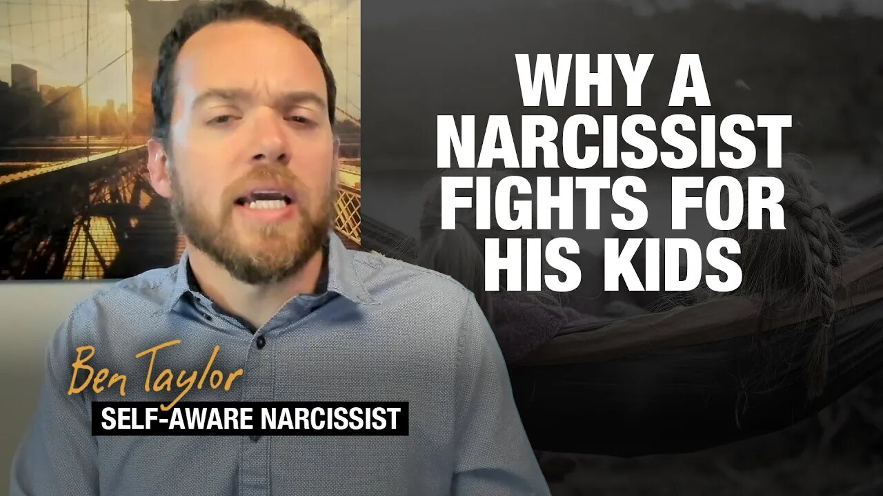 Why a Narcissist Fights for His Kids