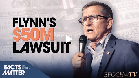 General Michael Flynn Reveals His $50 Million Claim Against FBI and DOJ; $40,000 Against Pentagon
