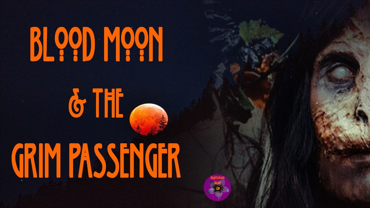 Blood Moon and the Grim Passenger | Nightshade Diary Podcast