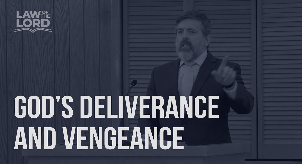 God's Deliverance and Vengeance