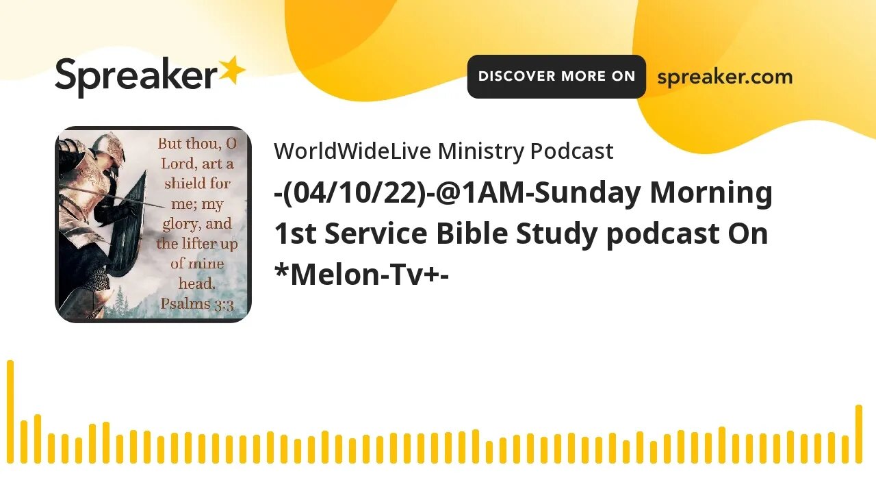 -(04/10/22)-@1AM-Sunday Morning 1st Service Bible Study podcast On *Melon-Tv+-