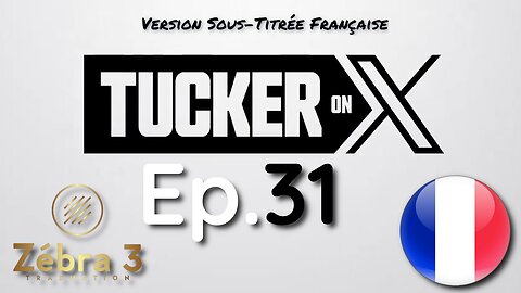 Tucker On X Ep.31 avec Vivek Ramaswamy VOSTFR