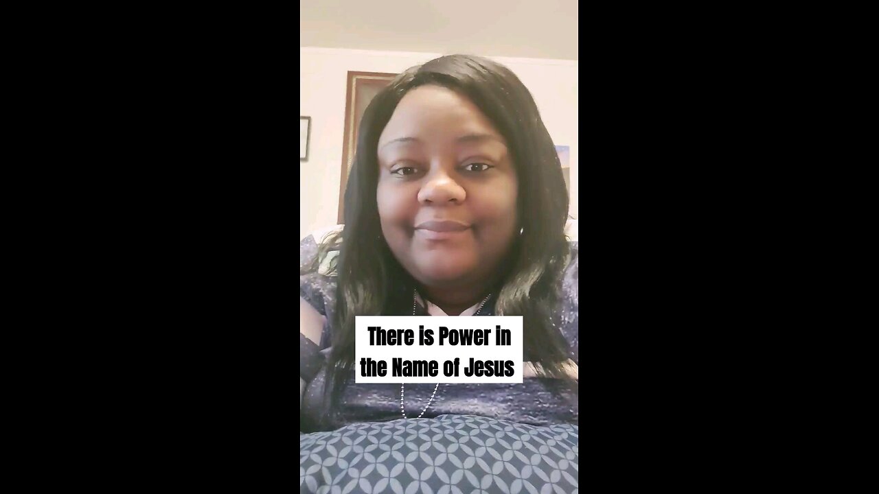 There is Power in the Name of Jesus