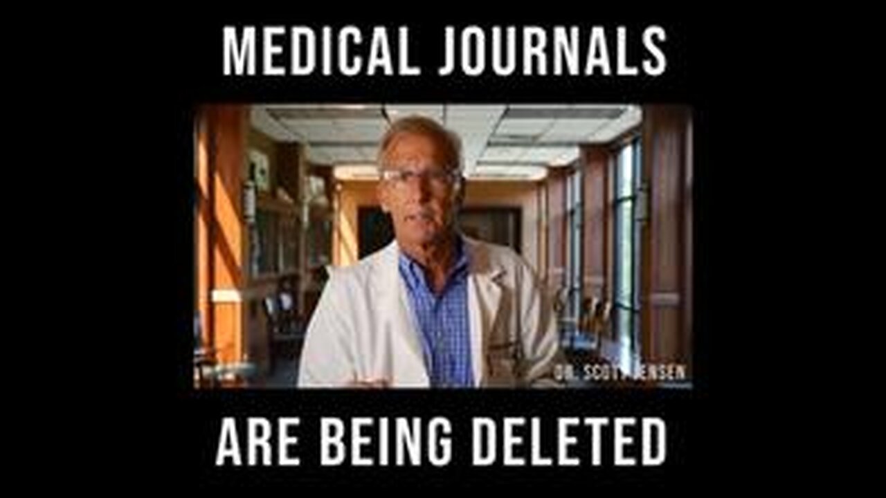 Dr. Scott Jensen: 'Hundreds Of Medical Journals & Scientific Articles Are Disappearing...