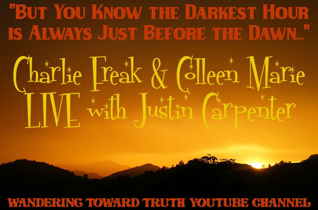 But You Know The Darkest Hour Is Always Before Dawn Live with Charlie Freak