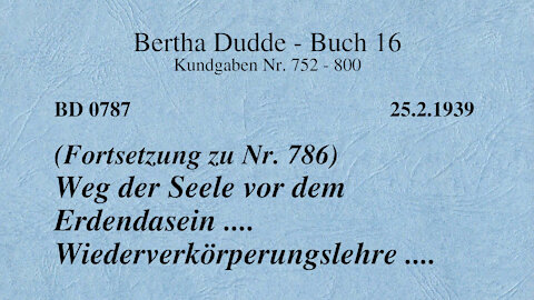 BD 0787 - WEG DER SEELE VOR DEM ERDENDASEIN ... WIEDERVERKÖRPERUNGSLEHRE ... (FORTSETZUNG ZU NR.786)
