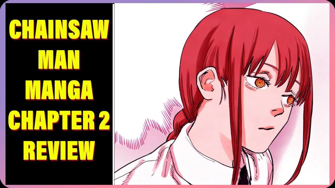 Chainsaw Man Manga Chapter 2 The Place Where Pochita Is Review