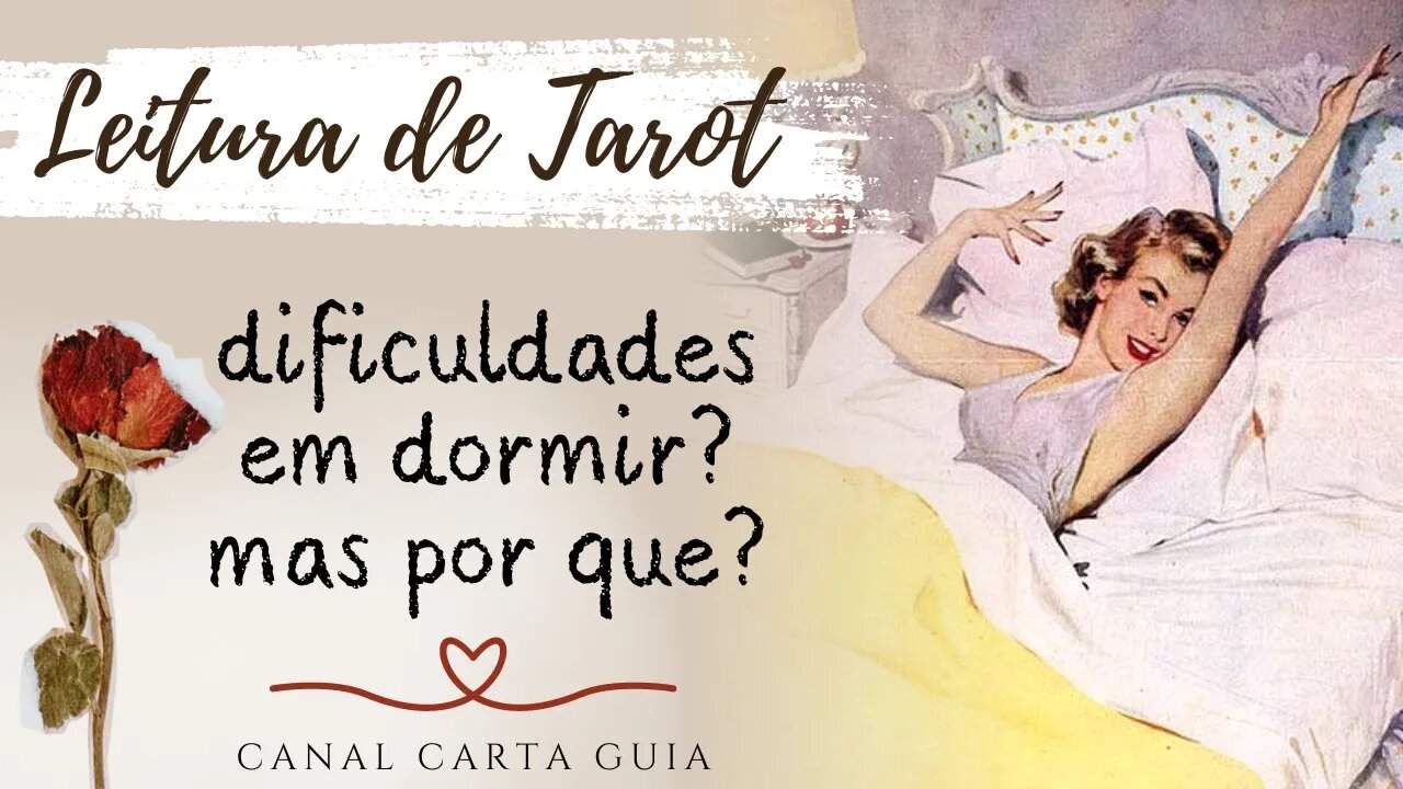 😴 DIFICULDADES PARA DORMIR | POR QUE VOCÊ NÃO ESTÁ CONSEGUINDO DORMIR DIREITO? | LEITURA DE TAROT ✨️