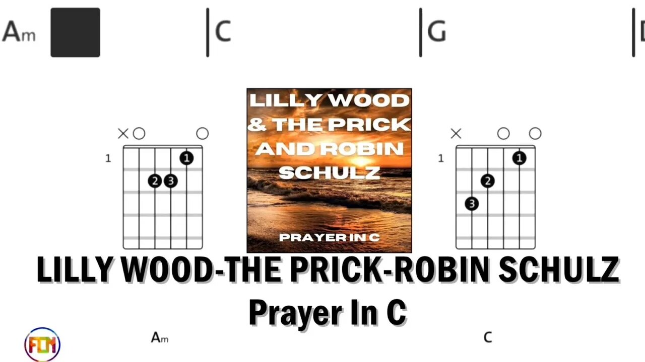 LILLY WOOD & THE PRICK AND ROBIN SCHULZ Prayer In C - Guitar Chords & Lyrics HD